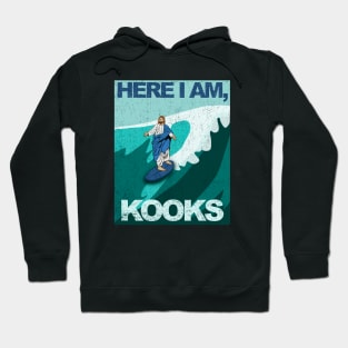 Here I am, kooks Hoodie